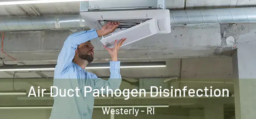  Air Duct Pathogen Disinfection Westerly - RI