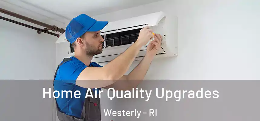  Home Air Quality Upgrades Westerly - RI